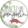Teach Like a Pangolin